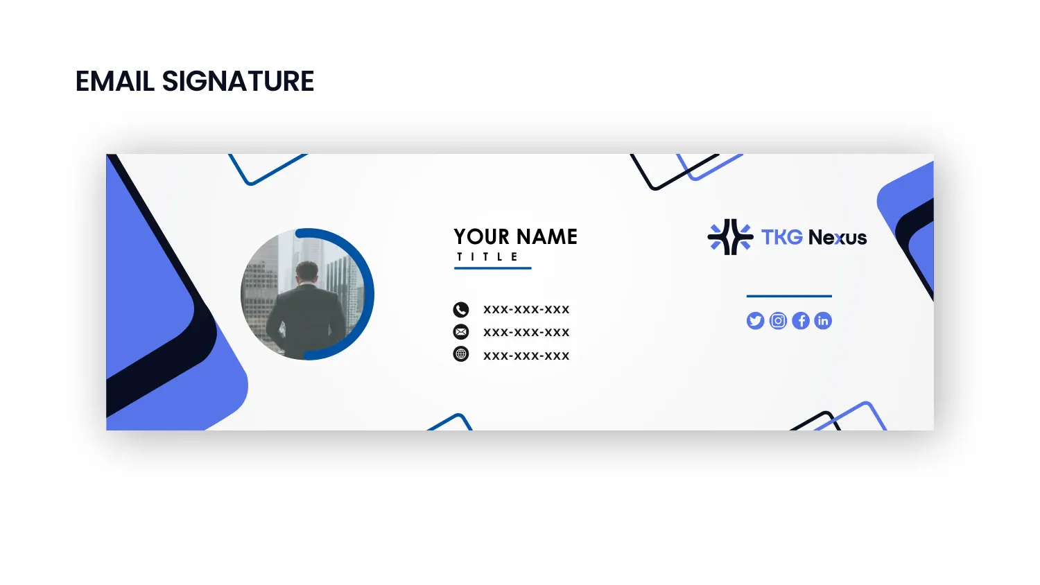 The TKG Nexus email signature template with a portrait crop, contact details, the logo and social icons on angular blue shapes